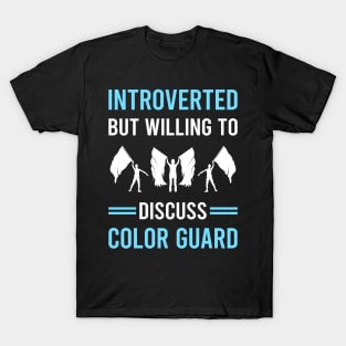 Introverted Color Guard Colorguard T-Shirt